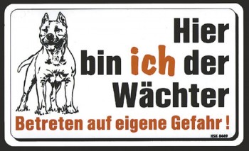 Türschild - Hier bin ich der Wächter ... - 25cm x 15cm - 308449