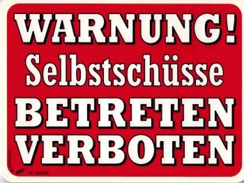 Warnschild - WARNUNG SELBSTSCHÜSSE - 308586 - 20cm x 15cm