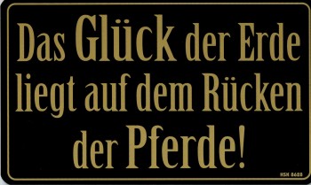 PST-Schild - GLÜCK DER ERDE - RÜCKEN DER PFERDE - 308628 - Gr. 25 x 15 cm