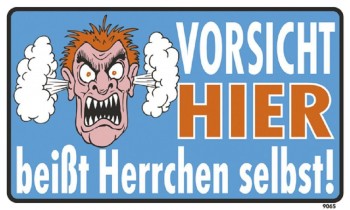 Spaß-Schild - VORSICHT HIER beißt Herrchen selbst - 309065 - Gr. 25 x 15 cm