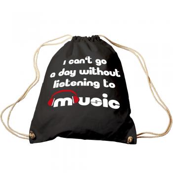 Sporttasche Turnbeutel Print i can´t go a day without listening to music 65162 schwarz