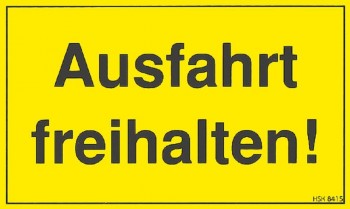 Hinweisschild - Ausfahrt freihalten - Gr. ca. 25 x 15 cm - 308415