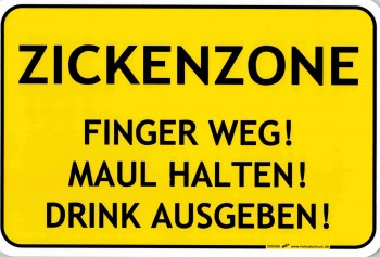 Witziges Schild - Zickenzone - 309286 - 30 x 20 cm - Frauen Jugendliche