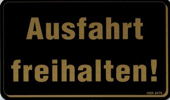 Hinweisschild - AUSFAHRT FREIHALTEN - 308476 - Gr. 25 x 15 cm