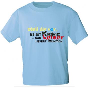 T-Shirt mit Print - Stell Dir vor es ist Krieg und keiner liefert Munition - 85199 Hellblau Gr. S-2XL