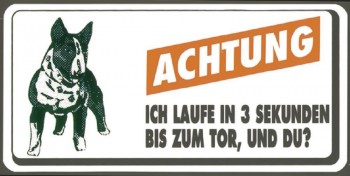 Warnschild - Achtung ich laufe in 3 Sekunden bis … - 308206 - 20cm x 10cm - Wachhund