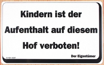 Verbotsschild - Kindern ist der Aufenthalt ... verboten - Gr. ca. 40 x 25 cm - 308670