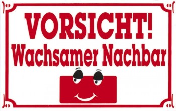 Türschild - Spaßschild - Vorsicht! Wachsamer Nachbar - 8,5x 5,5cm - 307991