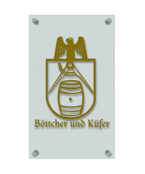 Zunft- Schild - Handwerker-Zeichen - edle Acryl-Kunststoff-Platte mit Beschriftung - Böttcher und Küfer - 309434