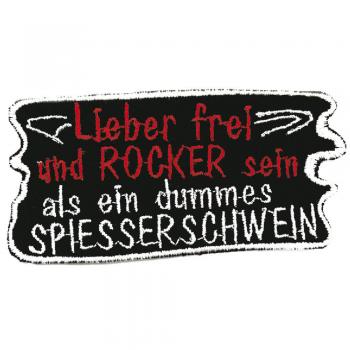 AUFNÄHER - Lieber frei und Rocker sein...  - 03267 - Gr. ca. 9 x 9,5 cm - Patches Stick Applikation