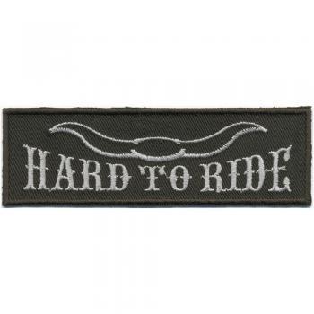 AUFNÄHER - Hard to ride - 06042 - Gr. ca. 12 x 4,5 cm - Patches Stick Applikation