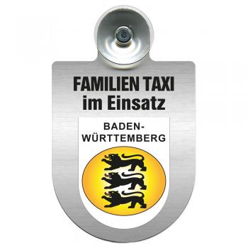 Einsatzschild Windschutzscheibe incl. Saugnapf - Familien Taxi  im Einsatz - 309722 Region Baden-Württemberg