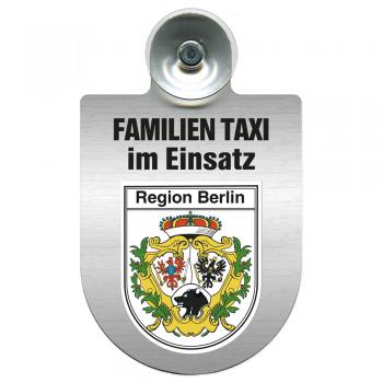 Einsatzschild Windschutzscheibe incl. Saugnapf - Familien Taxi  im Einsatz - 309722 Region Berlin