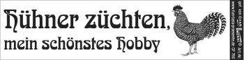 PVC-Aufkleber Hühner züchten - mein schönstes Hobby - GF766 - Gr. 17,5 x 4,5 cm
