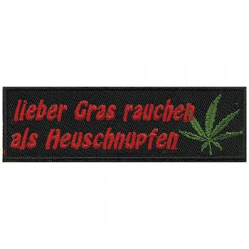 AUFNÄHER - Lieber Gras ... - 03296 - Gr. ca. 10,5 x 3 cm - Patches Stick Applikation