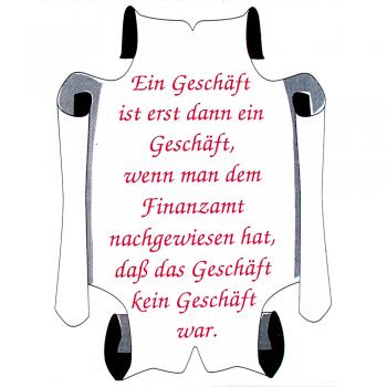 Spaßschild - Ein Geschäft ist erst dann ein Geschäft - 303415 - Gr. ca. 14 x 21 cm