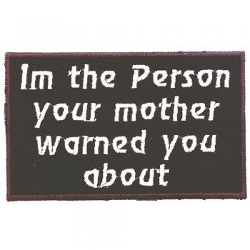 Aufnäher - Im the Person your ..... - 03228 - Gr. ca. 13 x  6 cm - Patches Stick Applikation
