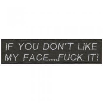 Aufnäher - If you don`t like my .. - 03240 - Gr. ca. 12 x 3 cm - Patches Stick Applikation
