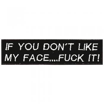 Aufnäher - If you dont like.... - 06005 - Gr. ca. 12 x 3 cm - Patches Stick Applikation