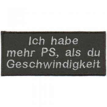 Aufnäher - Ich habe mehr PS, als du Geschwindigkeit - 06045 Gr. ca. 12 x 5cm