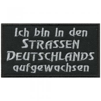 Aufnäher - Ich bin in den Strassen... - 06105 - Gr. ca. 10 x 5,5 cm - Patches Stick Applikation