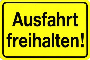 PST-Schild Warnschild - AUSFAHRT FREIHALTEN - 30 x 20 cm - 308510