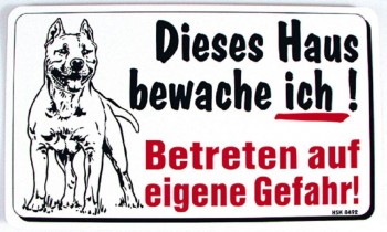 Warnschild - Dieses Haus bewache ich! Betreten ... Gefahr - 308492 - Gr. 25cm x 15cm