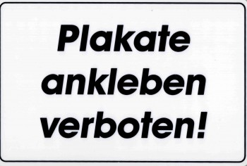 Verbotsschild - PLAKATE ANKLEBEN VERBOTEN - 308559 weiß - 30 x 20 cm