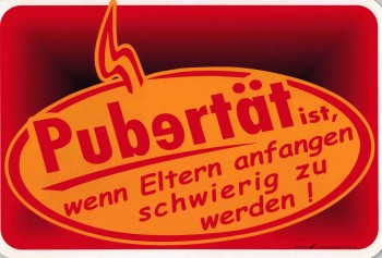 Witziges Schild für Tennager -  Pubertät ist, wenn Eltern anfangen... - 309296 - 30 x 20 cm - Jugendliche Kinder