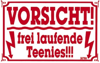 Türschild - Spaßschild - VORSICHT freilaufende Teenies - 8,5x 5,5cm - 307984