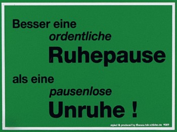 Spaß-Schild - Besser eine ordentliche Ruhepause... - 309029 - Gr. 20 x 15 cm
