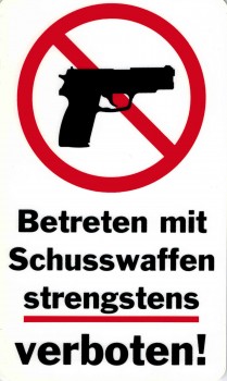 Hinweis-Verbotsschild - SCHUSSWAFFEN VERBOTEN - Gr. 25 x 15 cm - 308459