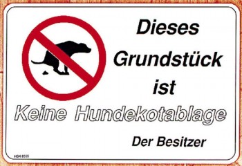 Hinweisschild - Dieses Grundstück ist keine Hundekotablage - 308555 - 30cm x 20 cm