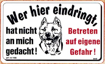 Warnschild - Wer hier eindringt hat nicht... - 25cm x 15cm - 308448