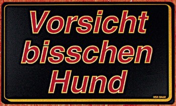Kunststoffschild - Vorsicht bisschen Hund - 25cm x 15cm - 308462