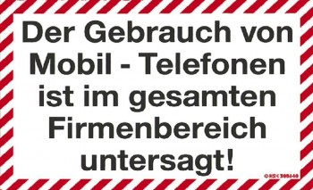 Verbotsschild - Der Gebrauch von Mobil-Telefonen untersagt - Gr. ca. 25 x 15 cm - 308640