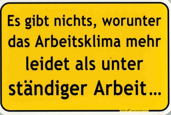 Schild mit witzigem Spruch - Arbeitsklima - 309288 Gr. 30 x 20 cm
