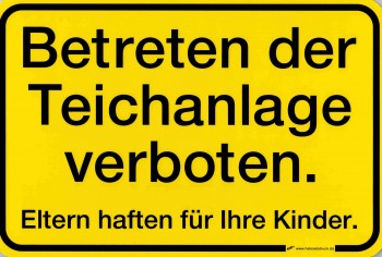 Schild - BETRETEN DER TEICHANLAGE VERBOTEN - 308547 Gr. 30 x 20 cm