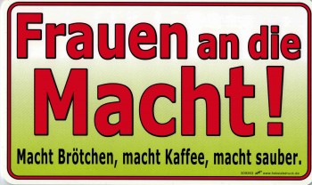 Humorvolles Schild - FRAUEN AN DIE MACHT - 309263 - 25cm x 15cm - Frau