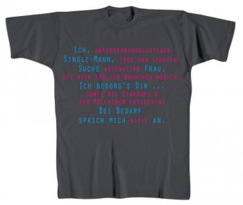 T-Shirt unisex mit Aufdruck - ICH UNTERNEHMUNGSLUSTIGER SINGLEMANN... - 09484 - Gr. XL