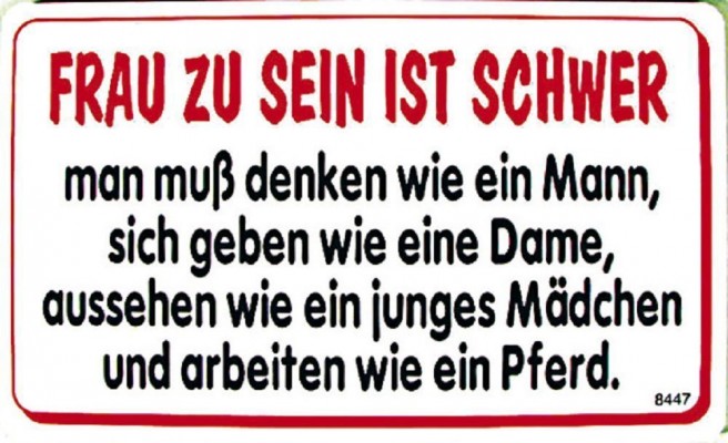 Spaßschild - Frau zu sein ist schwer.. - 25cm x 15cm - Spruch Frau - 308447
