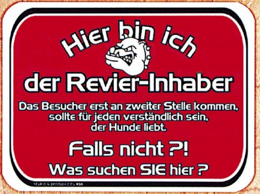 Hinweisschild - Hier bin ich der Revier-Inhaber…- 308246 - 20cm x 15cm - Wachhund