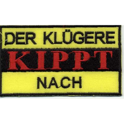 Aufnäher - Der Klügere kippt nach - 01769 - Gr. ca. 9,5 x 5,5 cm - Patches Stick Applikation