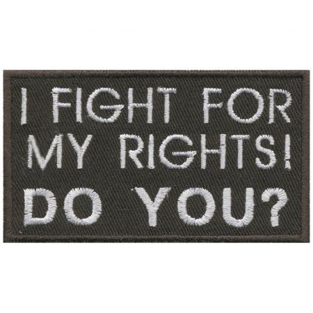 Aufnäher Spruch - I fight for my rights! Dou You? - 02999 - Gr. ca. 9cm x 5cm