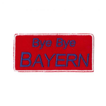 Aufnäher Patches Bye Bye Bayern Gr. ca. 7,8 x 9,3 cm 05433