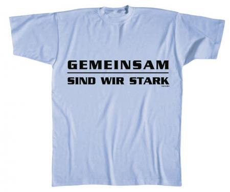 T-SHIRT unisex mit Print - Gemeinsam sind wir stark - 09668 hellblau - Gr. S-XXL