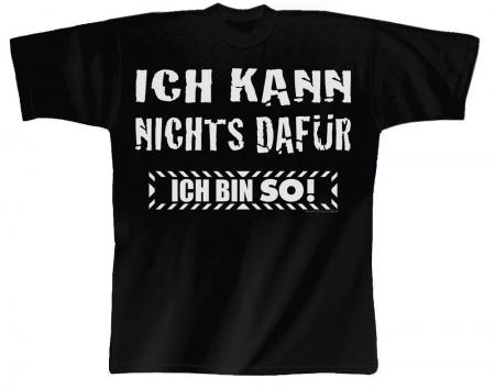 T-Shirt mit Print - Ich kann nichts dafür Ich bin So ! - 10457 schwarz - Gr. S-XXL