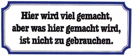 PVC Aufkleber Fun Auto-Applikation Spass-Motive und Sprüche - Hier wird viel... - 303372 - Gr. ca. 17 x 8 cm