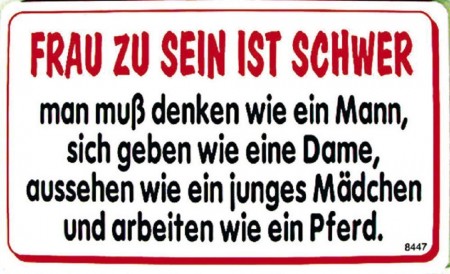 Spaßschild - Frau zu sein ist schwer.. - 25cm x 15cm - Spruch Frau - 308447