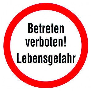 Warnschild - BETRETEN VERBOTEN - LEBENSGEFAHR - Gr. 20 x 20 cm - 308352